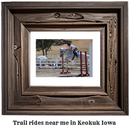 trail rides near me in Keokuk, Iowa